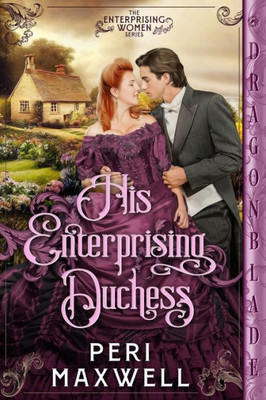 His Enterprising Duchess (Enterprising Women)