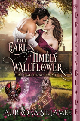 The Earl's Timely Wallflower (Taken By Destiny)