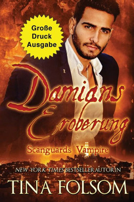Damians Eroberung (Große Druckausgabe): Scanguards Hybriden - Band 2 (Scanguards Vampire) (German Edition)