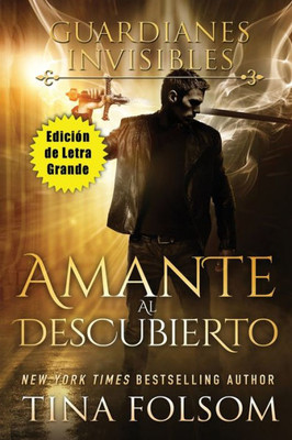 Amante Al Descubierto (Edición De Letra Grande ) (Spanish Edition)