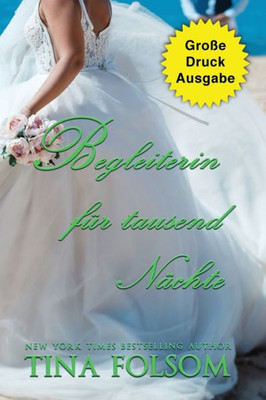 Begleiterin Für Tausend Nächte (Große Druckausgabe) (Der Club Der Ewigen Junggesellen) (German Edition)