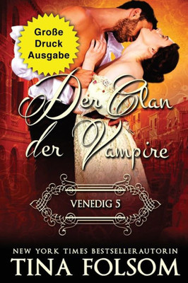 Der Clan Der Vampire - Venedig 5 (Große Druckausgabe) (German Edition)