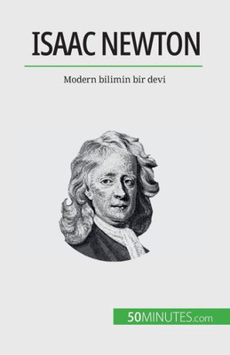 Isaac Newton: Modern Bilimin Bir Devi (Turkish Edition)