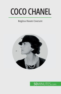 Coco Chanel: Regina Haute Couture (Romanian Edition)
