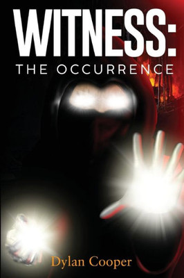 Witness: The Occurrence
