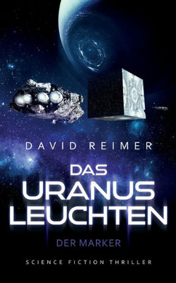 Das Uranus Leuchten: Der Marker (German Edition)