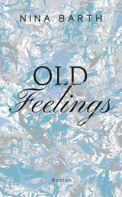 Old Feelings (German Edition)