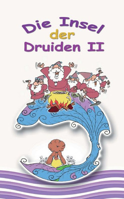 Die Insel Der Druiden Band 2: Abenteuer Des Svenney O Shea 5 (German Edition)