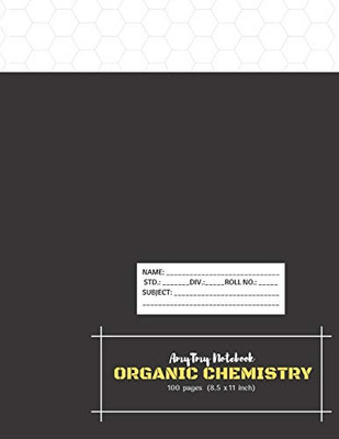Organic Chemistry Notebook | AmyTmy Notebook | Hexagonal Graph Rule |100 pages | 8.5 x 11 inch | Matte Cover