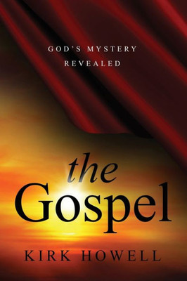 The Gospel: God's Mystery Revealed