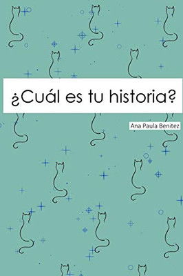 ¿Cual es tu historia? (Spanish Edition)