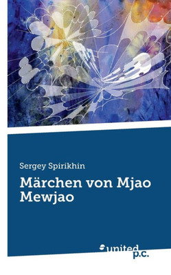 Märchen Von Mjao Mewjao (German Edition)