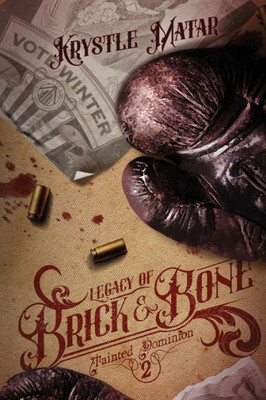 Legacy Of Brick & Bone (Tainted Dominion)