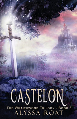 Castelon (The Wraithwood Trilogy) Castelon (The Wraithwood Trilogy)