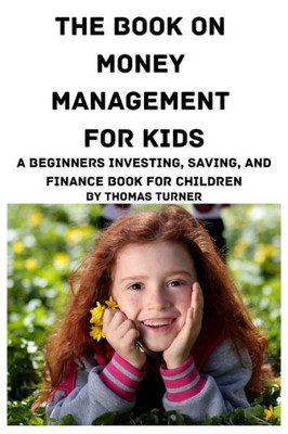 The Book On Money Management For Kids