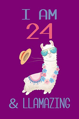 I am 24 and Llamazing: Llama Sketchbook for for 24 Year Old Girls