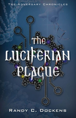The Luciferian Plague (The Adversary Chronicles, 4)