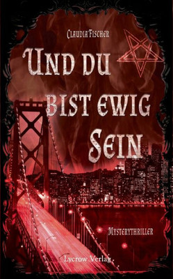 Und Du Bist Ewig Sein (German Edition)