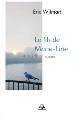 Le Fils De Marie-Line (French Edition)