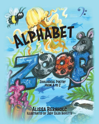 Alphabet Zoop: Zoological Poetry From A To Z