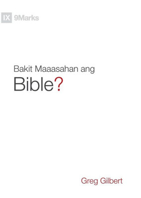 Bakit Maaasahan Ang Bible? (Why Trust The Bible?) (Taglish) (Gospel Fundamentals (Taglish)) (Filipino Edition)