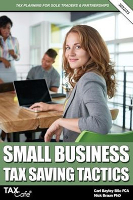 Small Business Tax Saving Tactics 2022/23: Tax Planning For Sole Traders & Partnerships