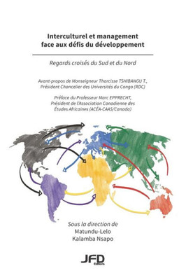Interculturel Et Management Face Aux Défis Du Développement : Regards Croisés Du Sud Et Du Nord (French Edition)