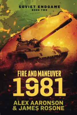 Fire And Maneuver: 1981 (Soviet Endgame)