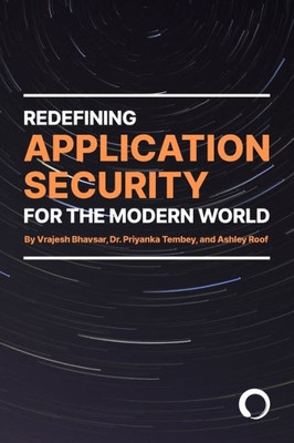 Redefining Application Security For The Modern World