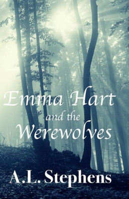Emma Hart And The Werewolves