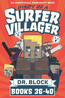 Diary Of A Surfer Villager, Books 36-40: An Unofficial Minecraft Series (Complete Diary Of Jimmy The Villager)