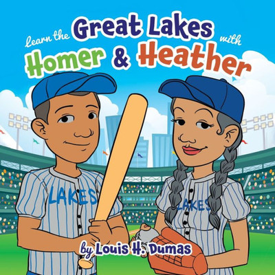 Learn The Great Lakes With Homer & Heather