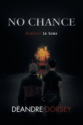 No Chance: Nowhere Is Home