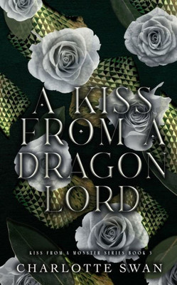 A Kiss From A Dragon Lord (Kiss From A Monster Series)