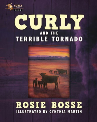 Curly And The Terrible Tornado (Curly Series)