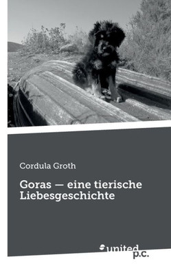 Goras - Eine Tierische Liebesgeschichte (German Edition)