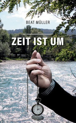 Zeit Ist Um (German Edition)