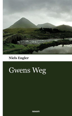 Gwens Weg (German Edition)