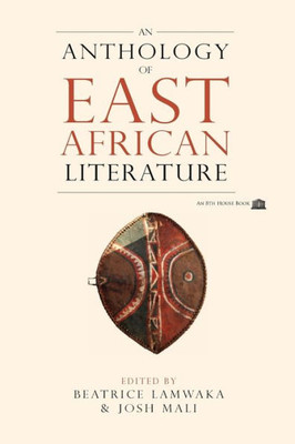 An Anthology Of East African Literature