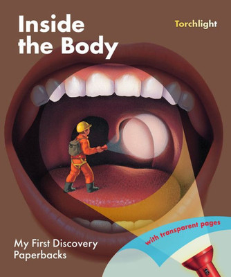 Inside The Body (My First Discovery Paperbacks)