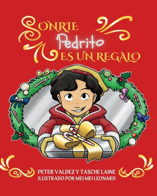 Sonrie Pedrito Es Un Regalo (Spanish Edition)
