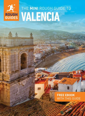 The Mini Rough Guide To Valencia (Travel Guide With Free Ebook) (Mini Rough Guides)