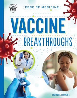 Vaccine Breakthroughs (Edge Of Medicine)