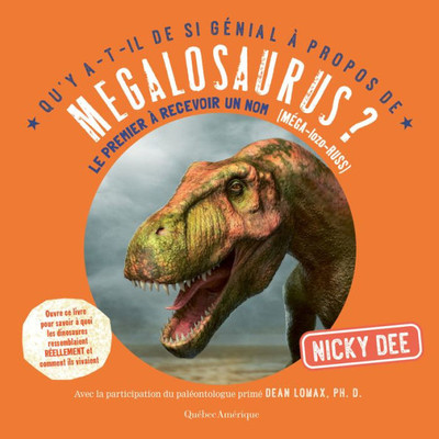 Qu'Y A-T-Il De Si Génial À Propos De Megalosaurus? (Qu'Y A-T-Il De Si Génial À Propos De?, 9) (French Edition)