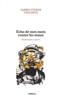 Écho De Mes Mots Contre Les Maux (French Edition)