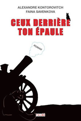 Ceux Derrière Ton Épaule (French Edition) Ceux Derrière Ton Épaule (French Edition)