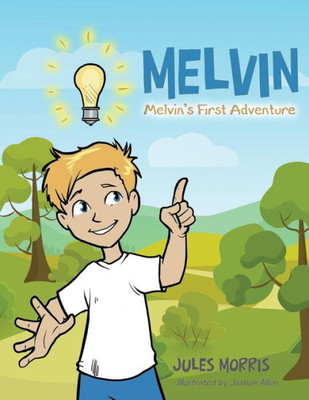 Melvin: Melvin's First Adventure