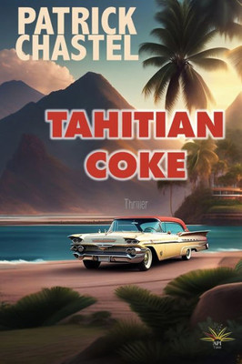 Tahitian Coke (French Edition)