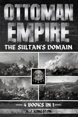 Ottoman Empire: The Sultan's Domain