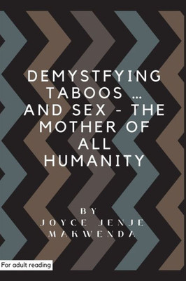 Demystifying Taboos And Sex: The Mother Of All Humanity